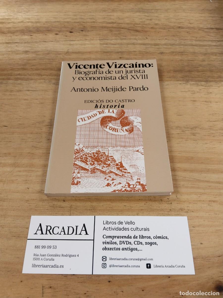 Libros de segunda mano: Vicente Vizcaino: Biograf&iacute;a de un jurista y economista del XVIII -Antonio Meijide Pardo