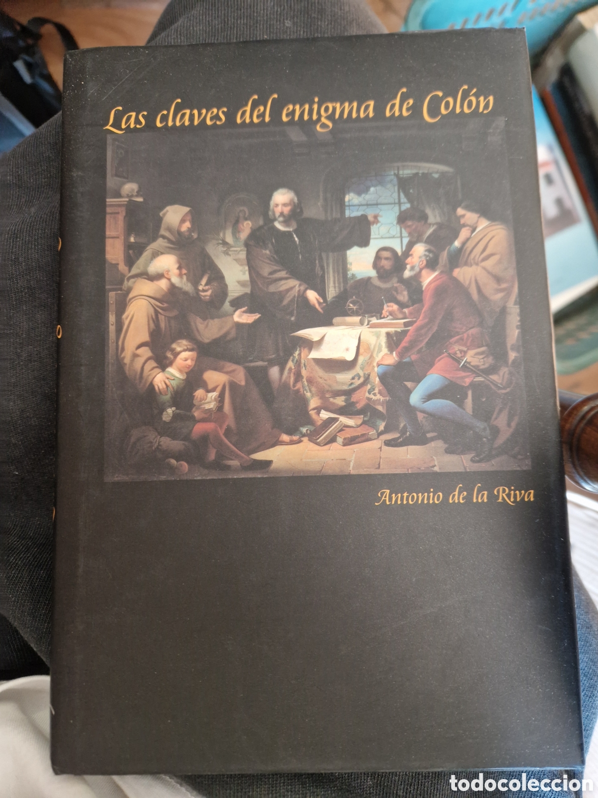 Libros de segunda mano: LA RIVA, Antonio de. Las claves del enigma de Col&oacute;n