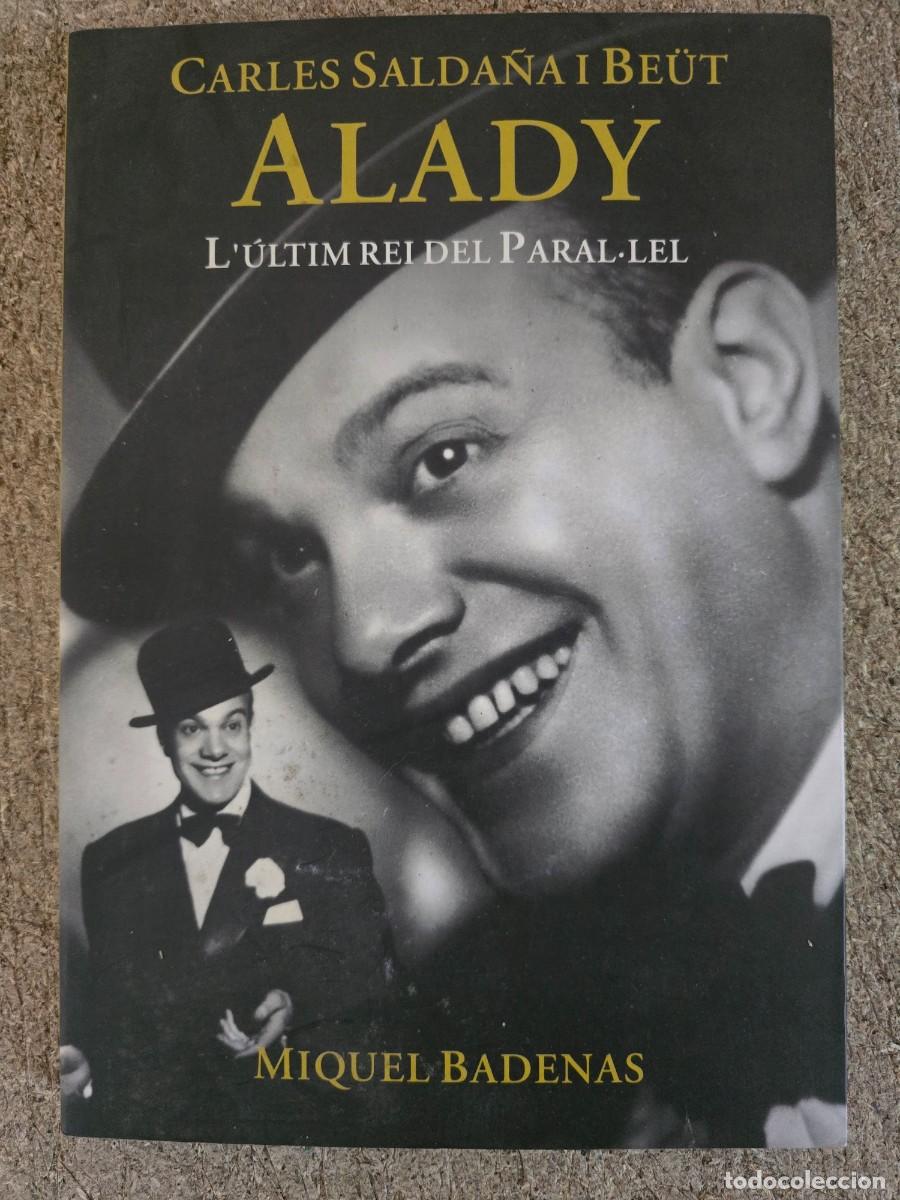 Libros de segunda mano: Alady.L&acute;Ultim Rei del Pararel.Carles Salda&ntilde;a.Editorial Mediterrania