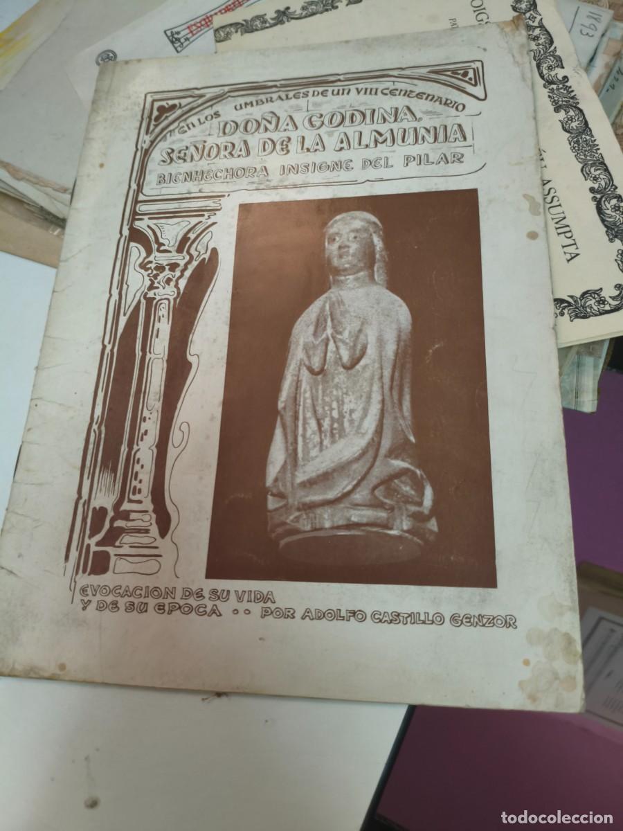Libros de segunda mano: Do&ntilde;a Godina, Se&ntilde;ora de la almunia. VIII centenario. Adolfo Castillo Genzor. Insigne del Pilar.