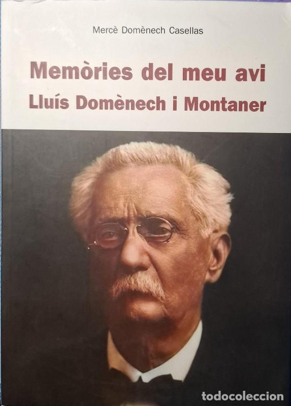 Libros de segunda mano: Mem&ograve;ries del Meu Avi Llu&iacute;s Dom&egrave;nech i Montaner - Merc&egrave; Dom&egrave;nech Casellas - Centre d'Estudis Llu&iacute;s