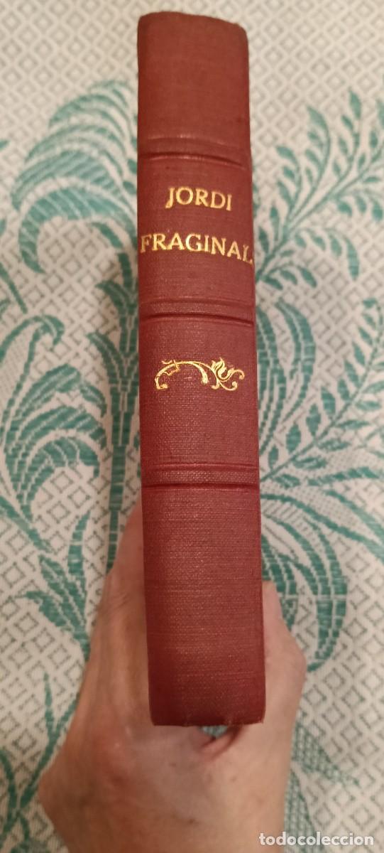 Libros de segunda mano: LA VIDA I LA MORT D'EN JORDI FRAGINALS - J. POUS I PAG&Egrave;S - INSTITUCI&Oacute; DE LES LLETRES CATALANES (1938