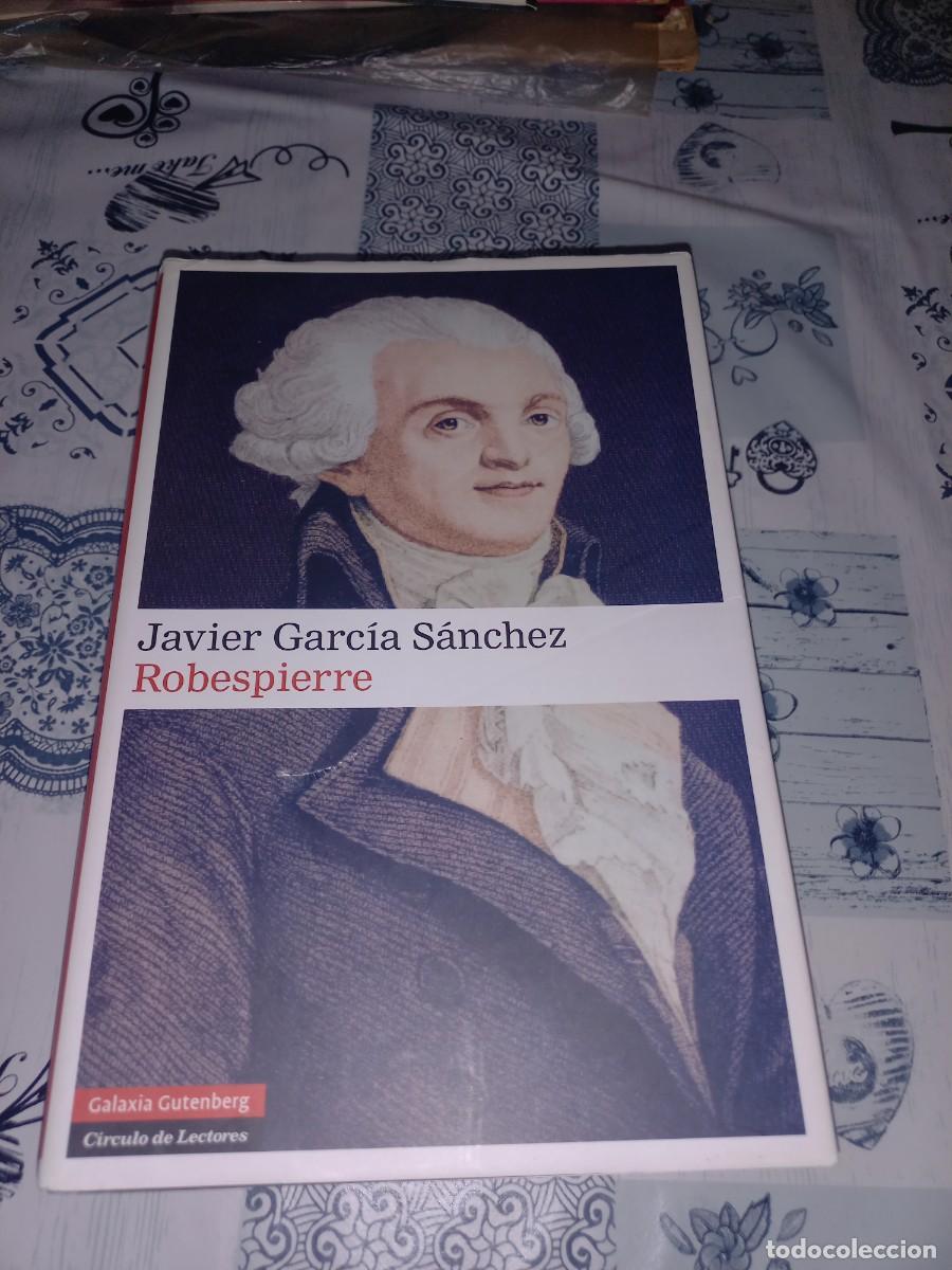 Libros de segunda mano: ROBESPIERRE - JAVIER GARCIA SANCHEZ - Foto 1