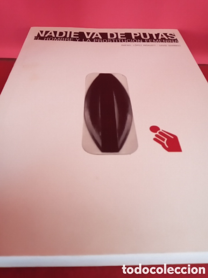 Libros de segunda mano: NADIE VA DE PUTAS LIBRO - Foto 4
