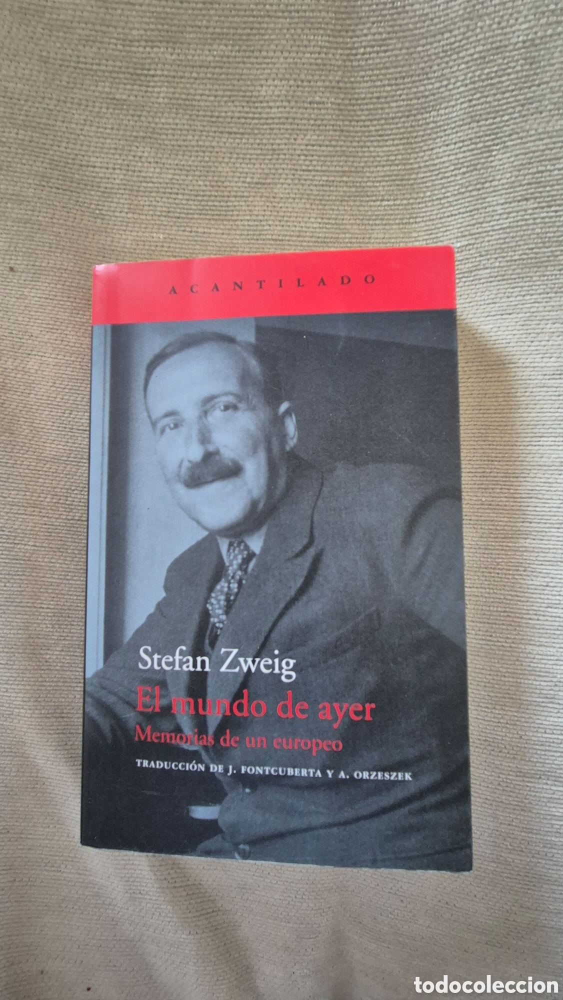 Libros de segunda mano: Libro El mundo de ayer - Stefan Zweig (Acantilado)