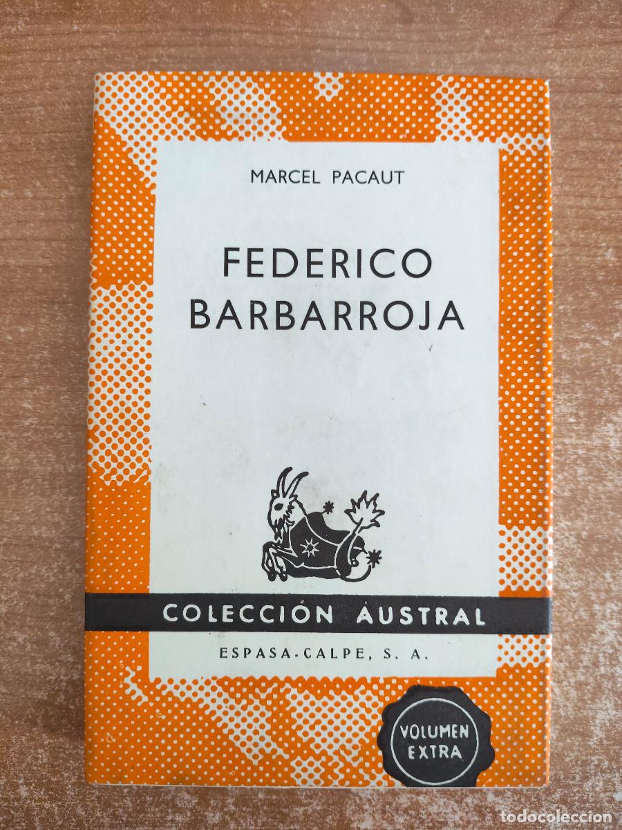 Libros de segunda mano: Federico Barbarroja - Marcel Pacaut - Colecci&oacute;n Austral n&ordm; 1492 - Espasa-Calpe, 1971