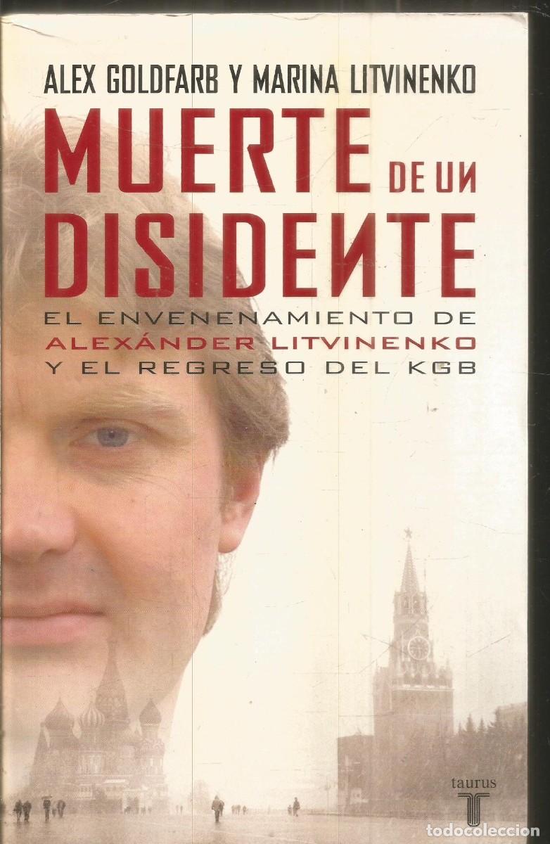 Libros de segunda mano: ALEX GODFARB Y MARINA LITVINENKO. MUERTE DE UN DISIDENTE. TAURUS