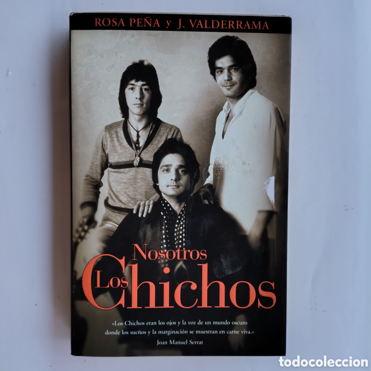 Libros de segunda mano: Nosotros los Chichos &mdash; Rosa Pe&ntilde;a y J. Valderrama