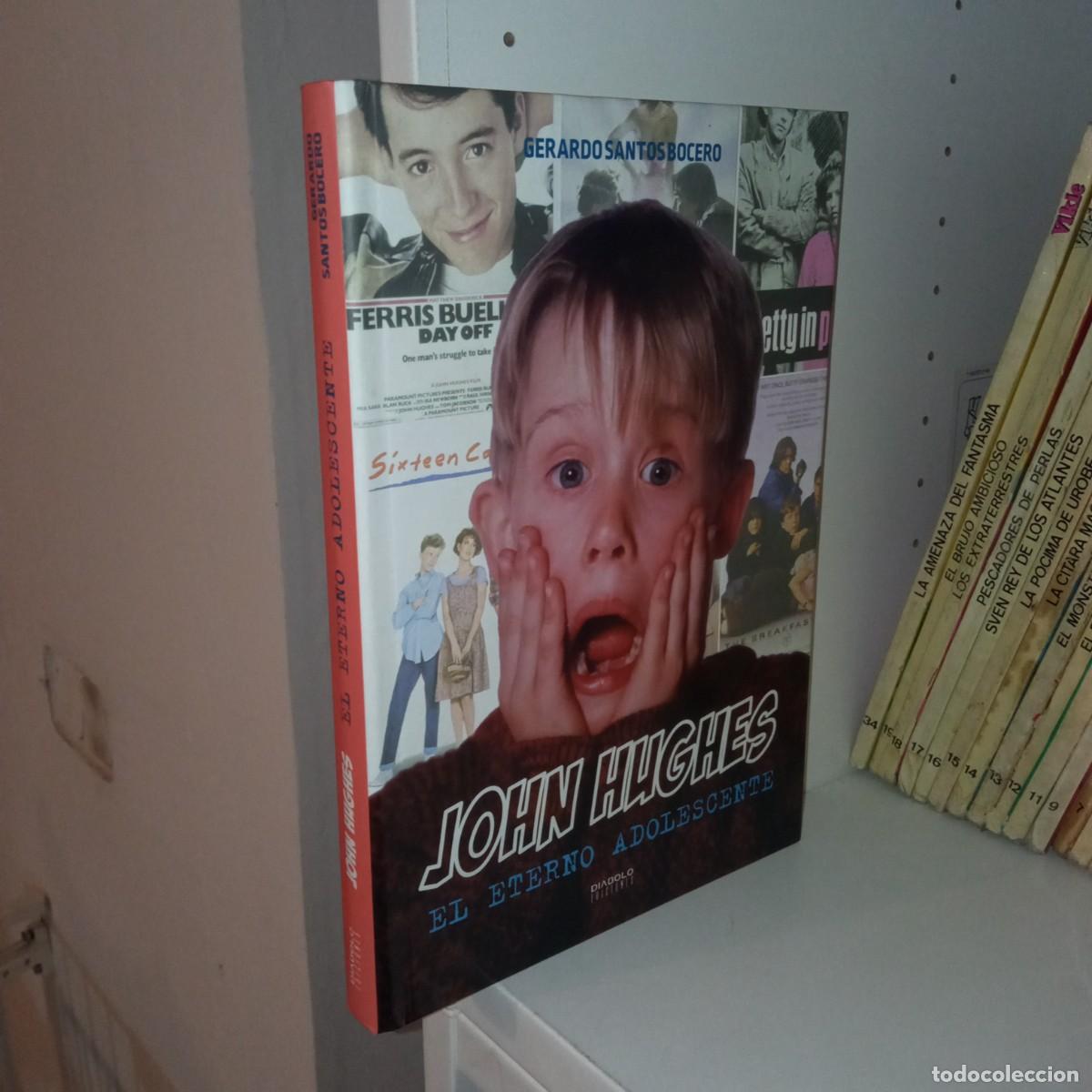 Libros de segunda mano: John Hughes: el eterno adolescente &ndash; Gerardo Santos Bocero