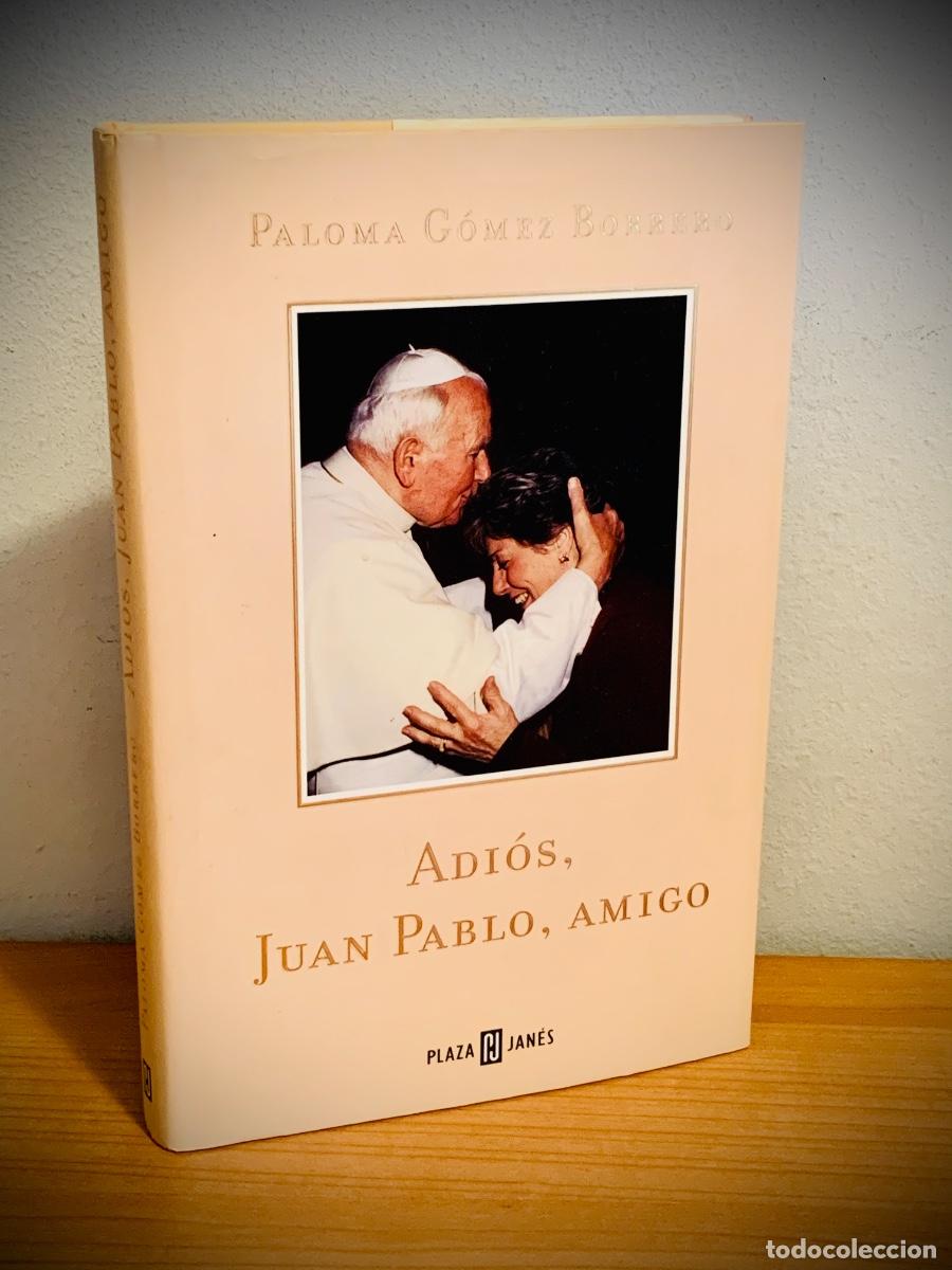 Libros de segunda mano: LIBRO - Adi&oacute;s, Juan Pablo, amigo