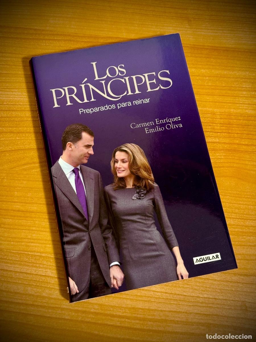 Libros de segunda mano: LIBRO - Los pr&iacute;ncipes. Preparados para reinar