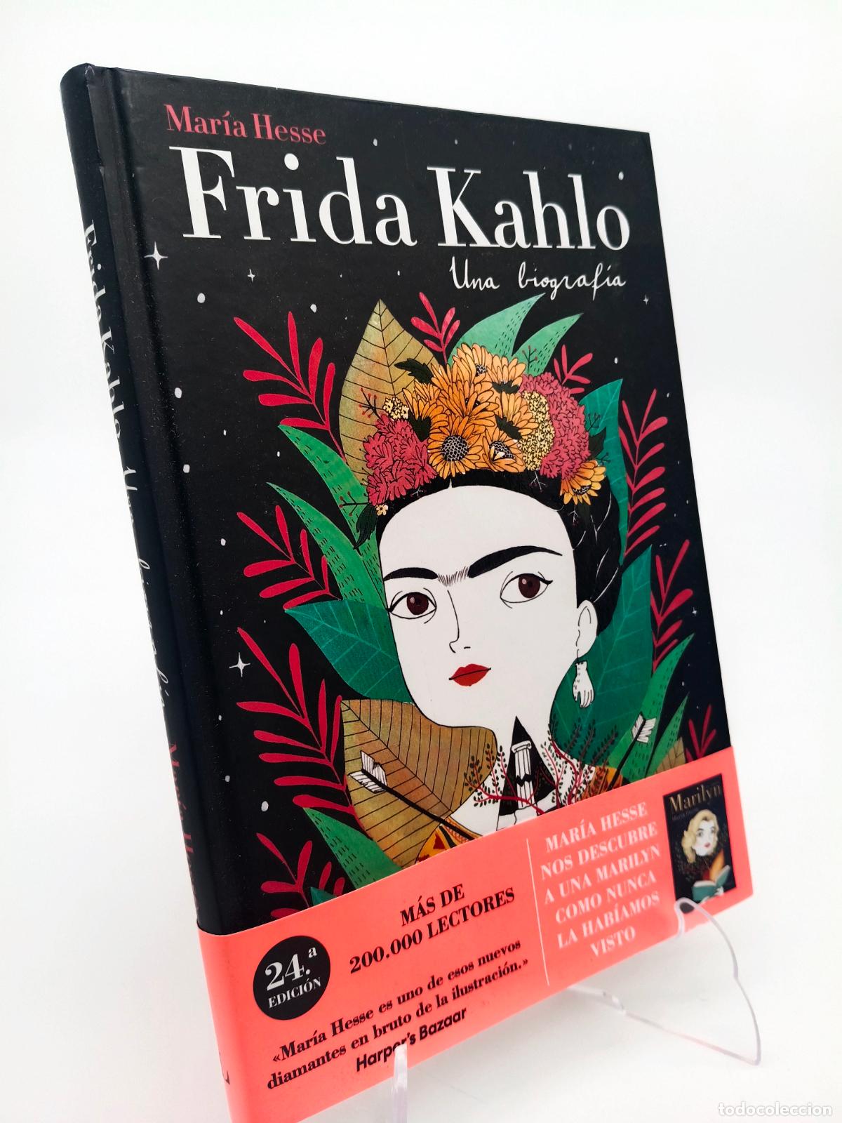 Libros de segunda mano: Frida Kahlo: Una biograf&iacute;a.- Hesse, Mar&iacute;a