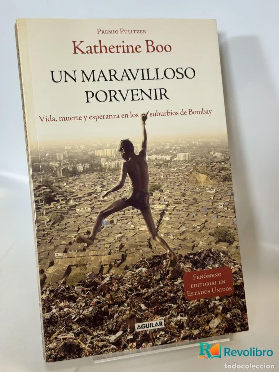 Libros de segunda mano: Un Maravilloso Porvenir - Katherine Boo