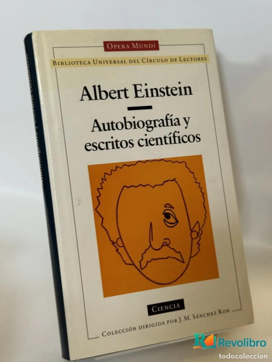 Libros de segunda mano: Autobiograf&iacute;a y escritos cient&iacute;ficos - Albert Einstein