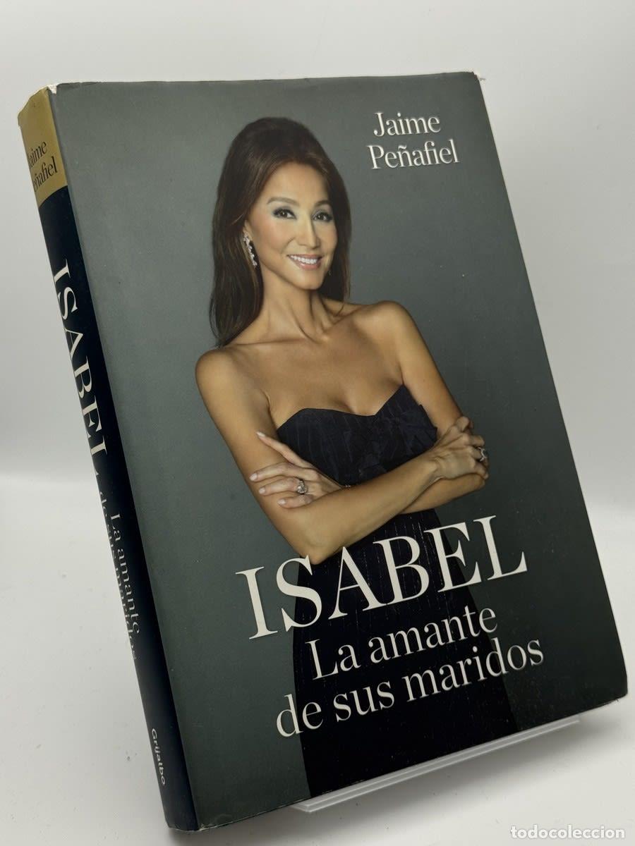Libros de segunda mano: Isabel La amante de sus maridos - Jaime Pe&ntilde;afiel