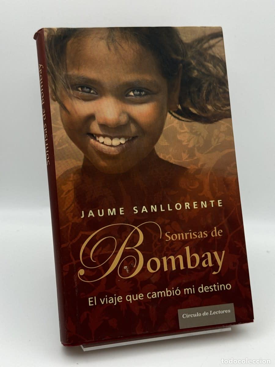 Libros de segunda mano: Sonrisas de Bombay - Jaume Sanllorente