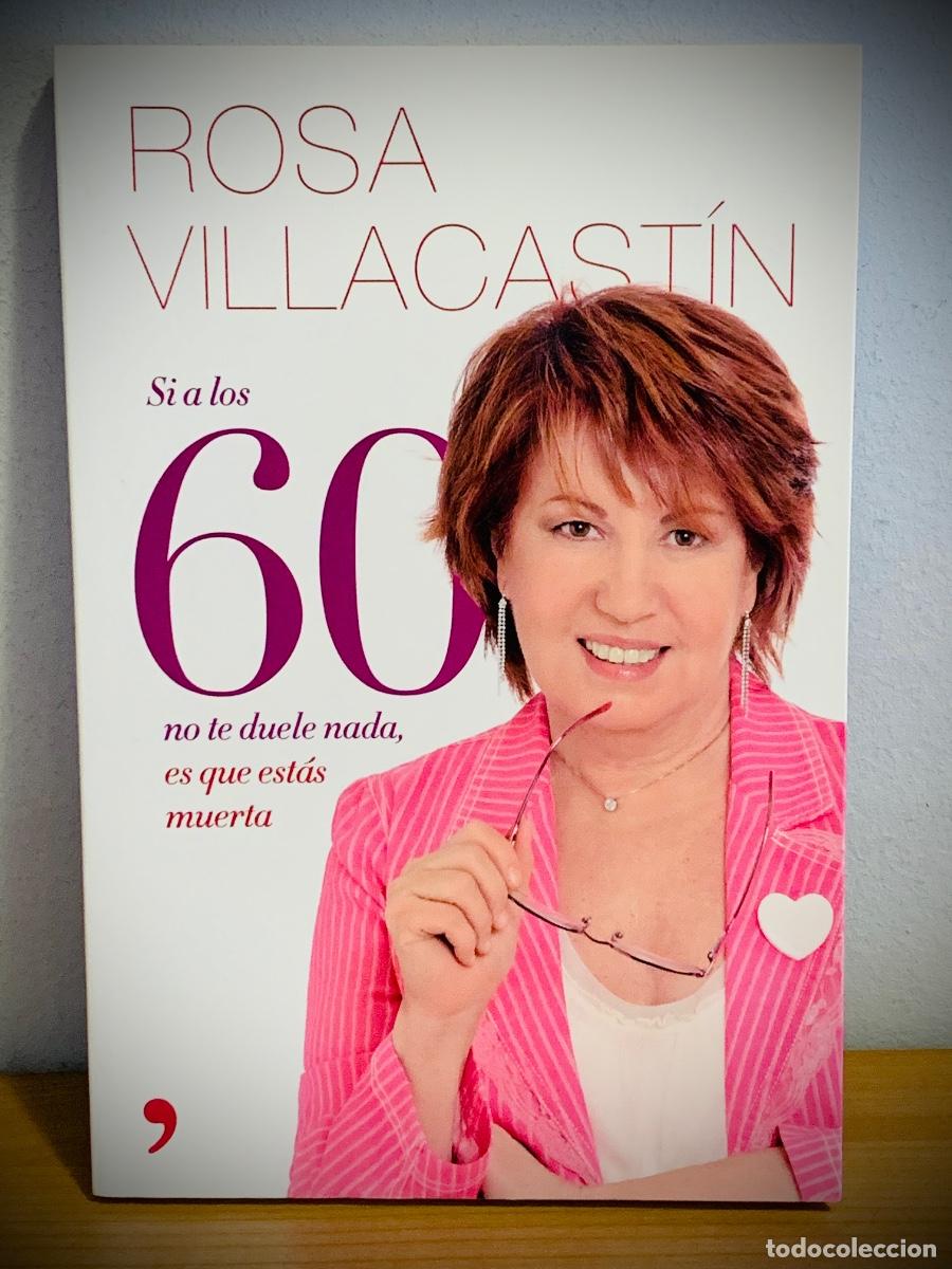 Libros de segunda mano: LIBRO - Si a los 60 no te duele nada, es que est&aacute;s muerta
