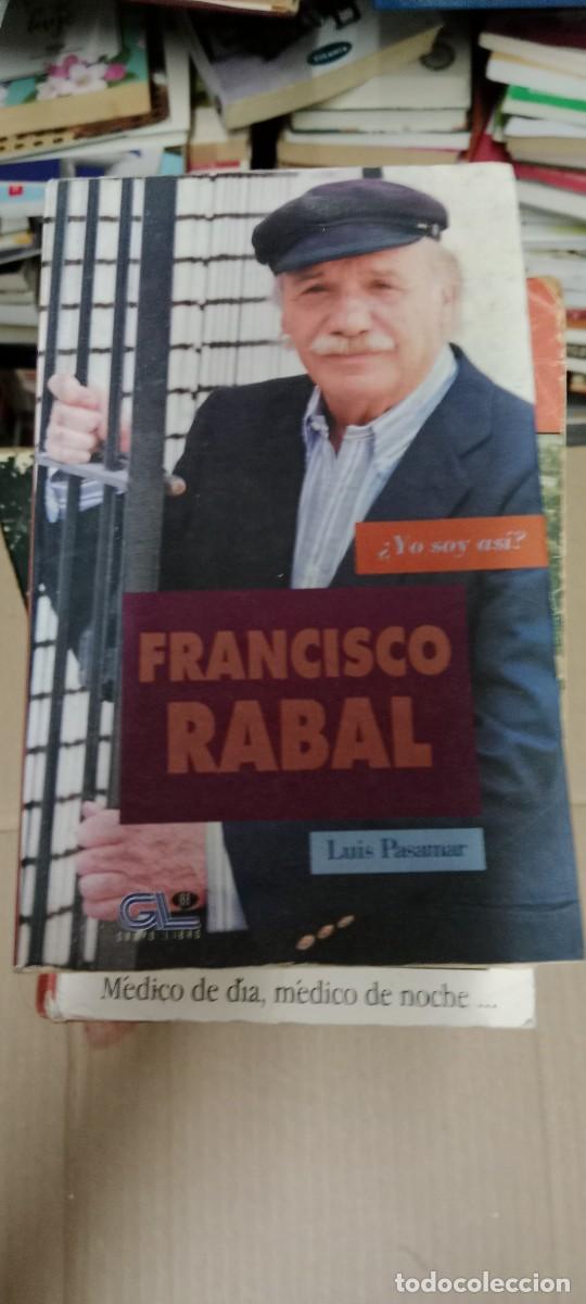 Libros de segunda mano: Luis PASAMAR : Francisco Rabal. (Grupo Libro, col. &iquest;Yo soy as&iacute;?, 1992) LIBRO CU-05