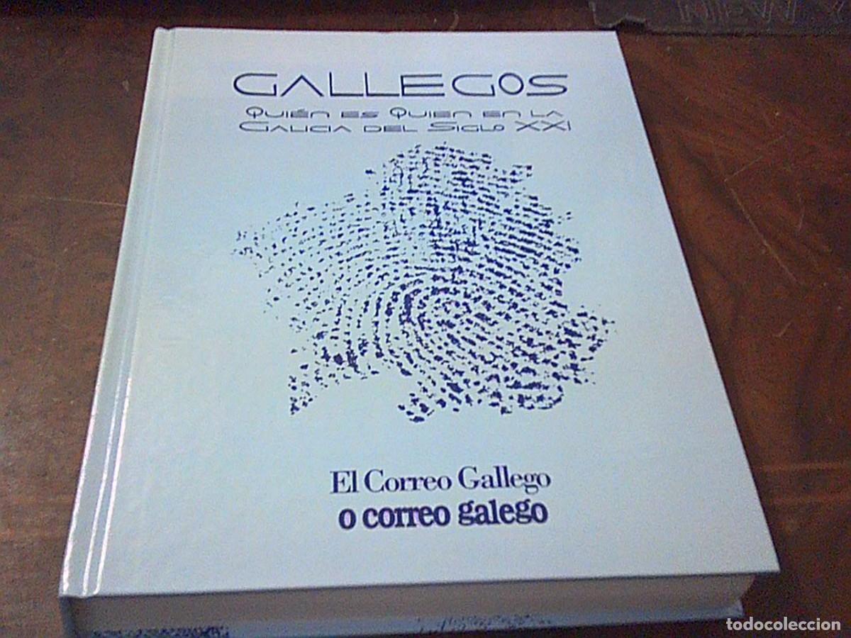 Libros de segunda mano: Gallegos. Qui&eacute;n es quien en la Galicia del Siglo XXI. El Correo Gallego 2002