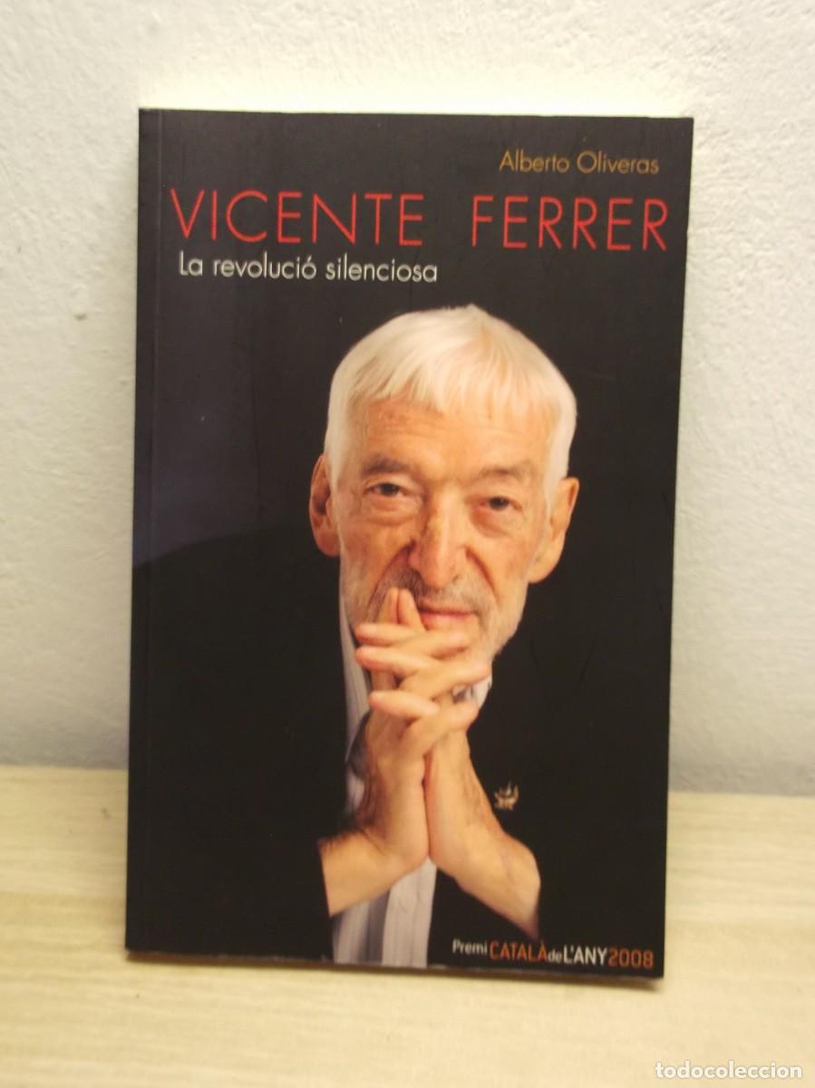 Libros de segunda mano: VICENTE FERRER. La revoluci&oacute; silenciosa Edici&oacute;n en CATAL&Agrave; Alberto Oliveras Mestre