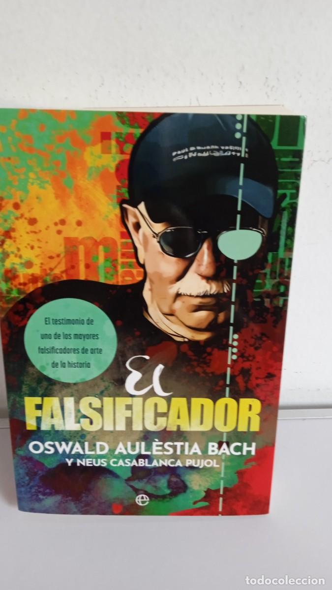 Libros de segunda mano: EL FALSIFICADOR Oswald Aul&egrave;stia Bach y Neus Casablanca Pujol