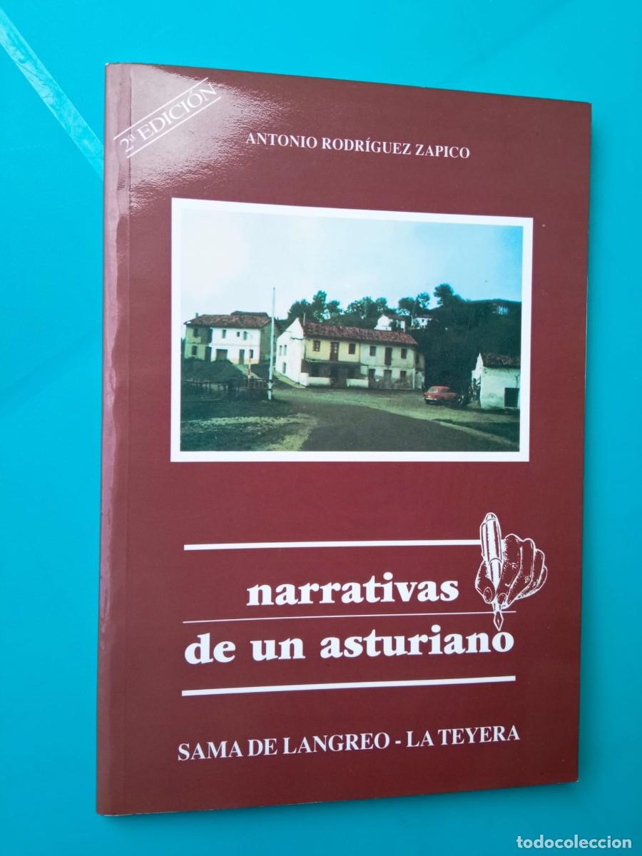 Libros de segunda mano: Narrativas de un asturiano, Antonio Rodr&iacute;guez Zapico