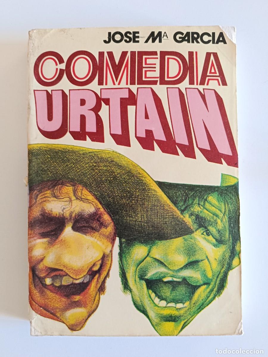 Libros de segunda mano: COMEDIA URTAIN. JOS&Eacute; MAR&Iacute;A GARC&Iacute;A. PUBLICACIONES CONTROLADAS. 1972. BOXEO