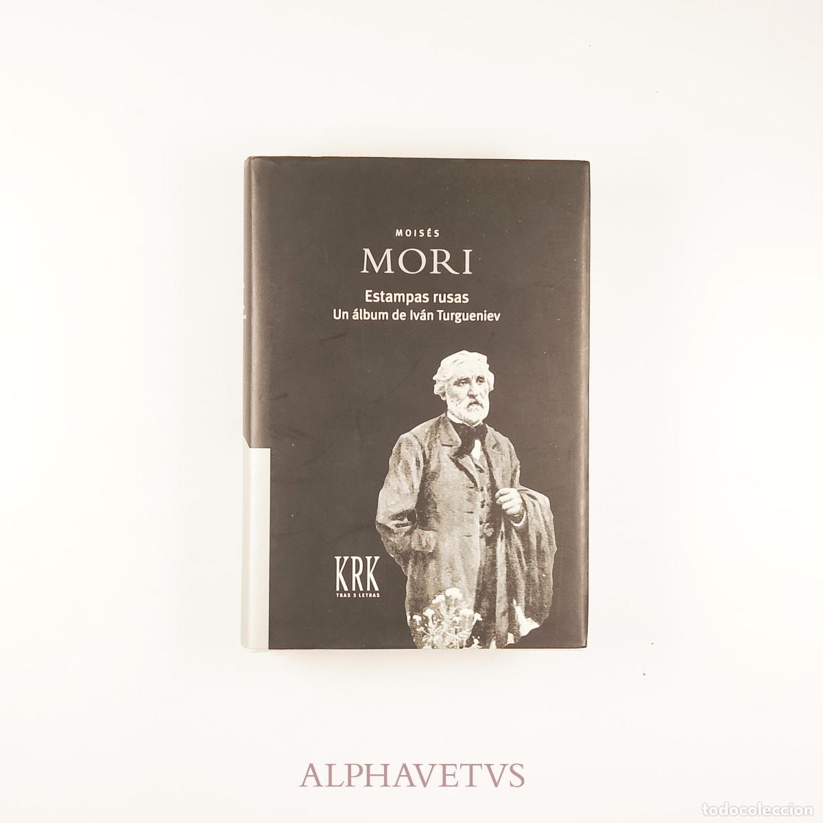 Libros de segunda mano: Estampas rusas. Un &aacute;lbum de Iv&aacute;n Turgueniev - MOISES MORI