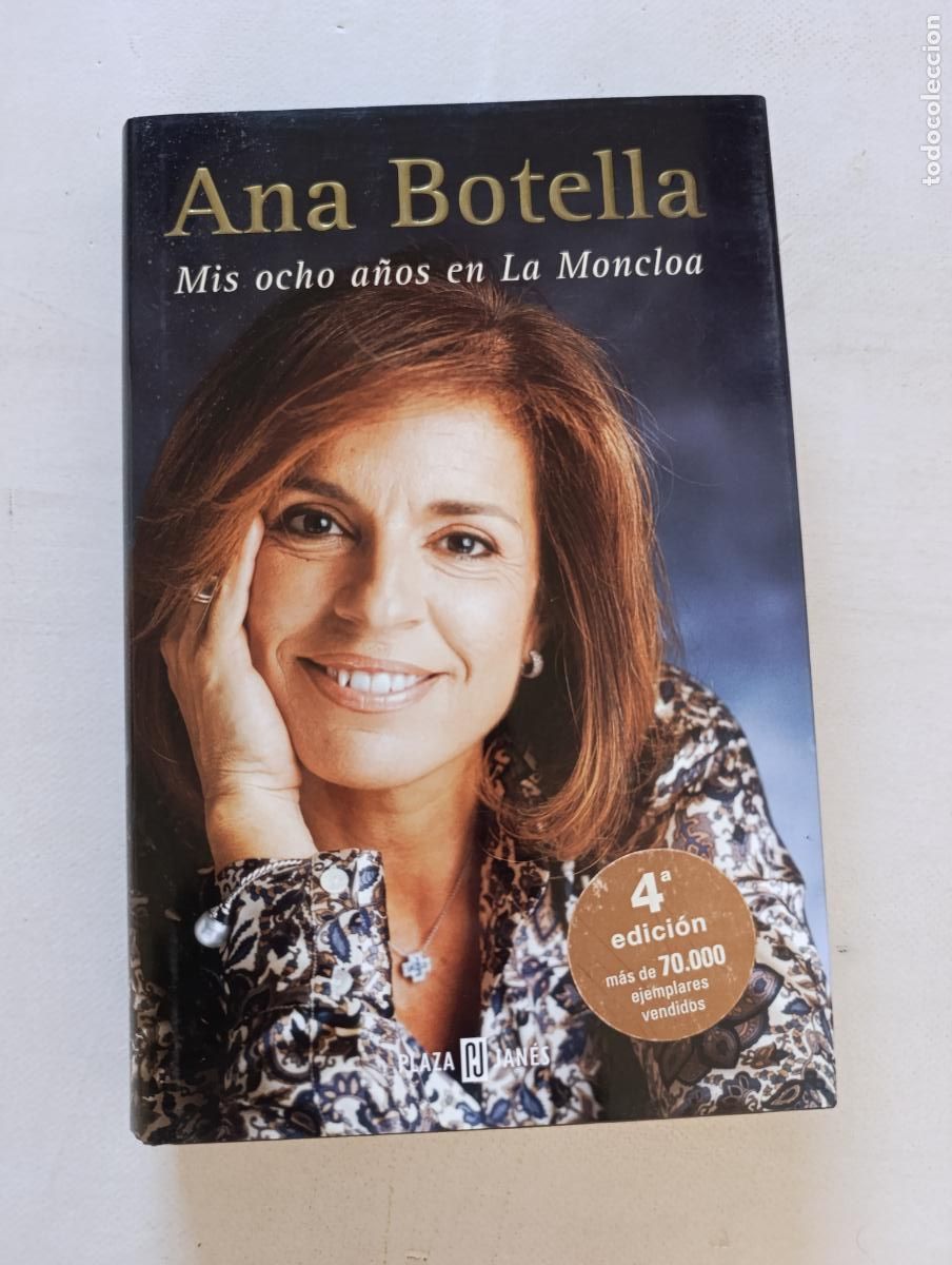Libros de segunda mano: MIS OCHO A&Ntilde;OS EN LA MONCLOA - ANA BOTELLA - PLAZA JANES - TAPA DURA (X2)