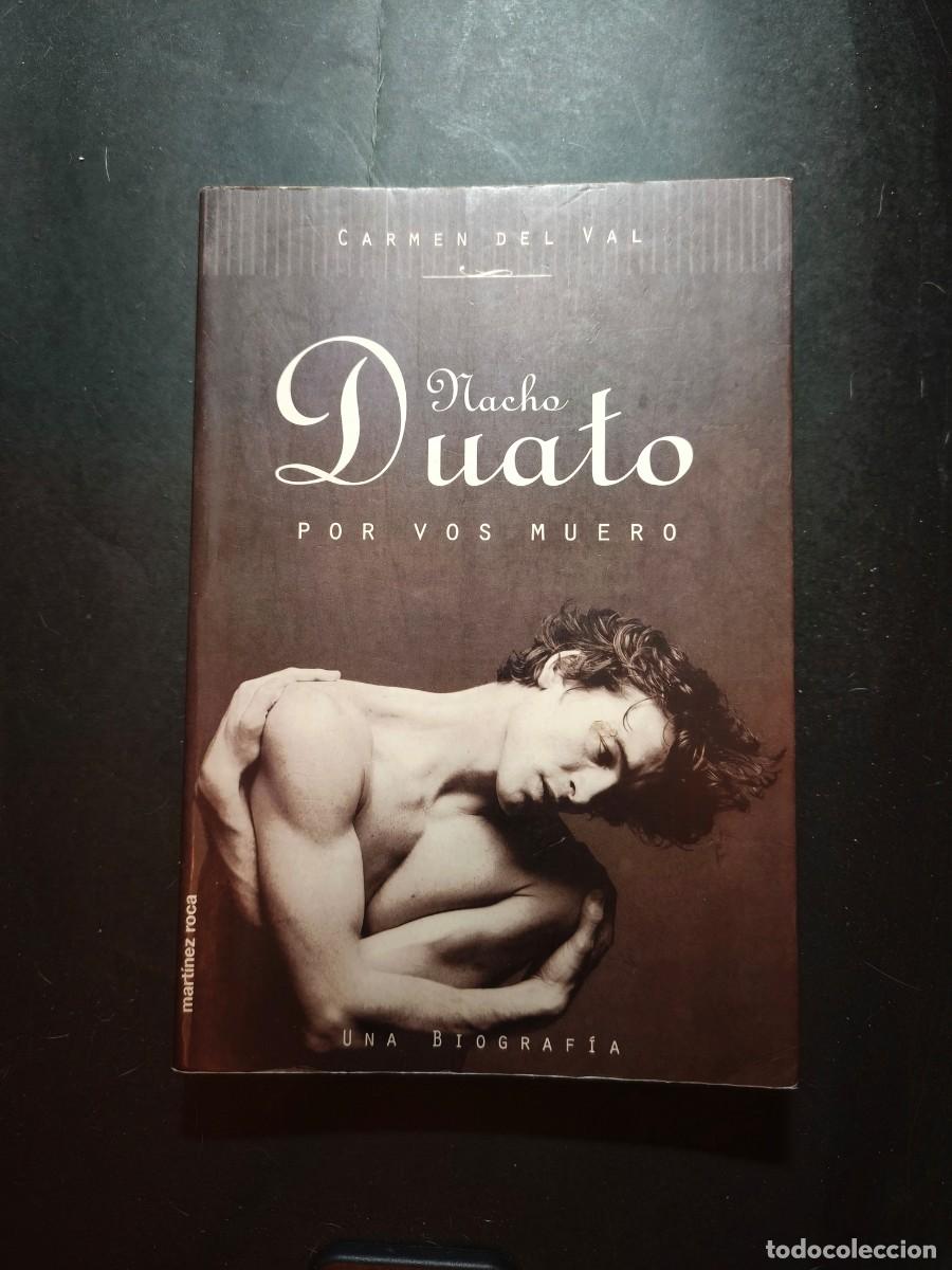 Libros de segunda mano: Nacho Duarte. Por vos muero - Carmen del Val