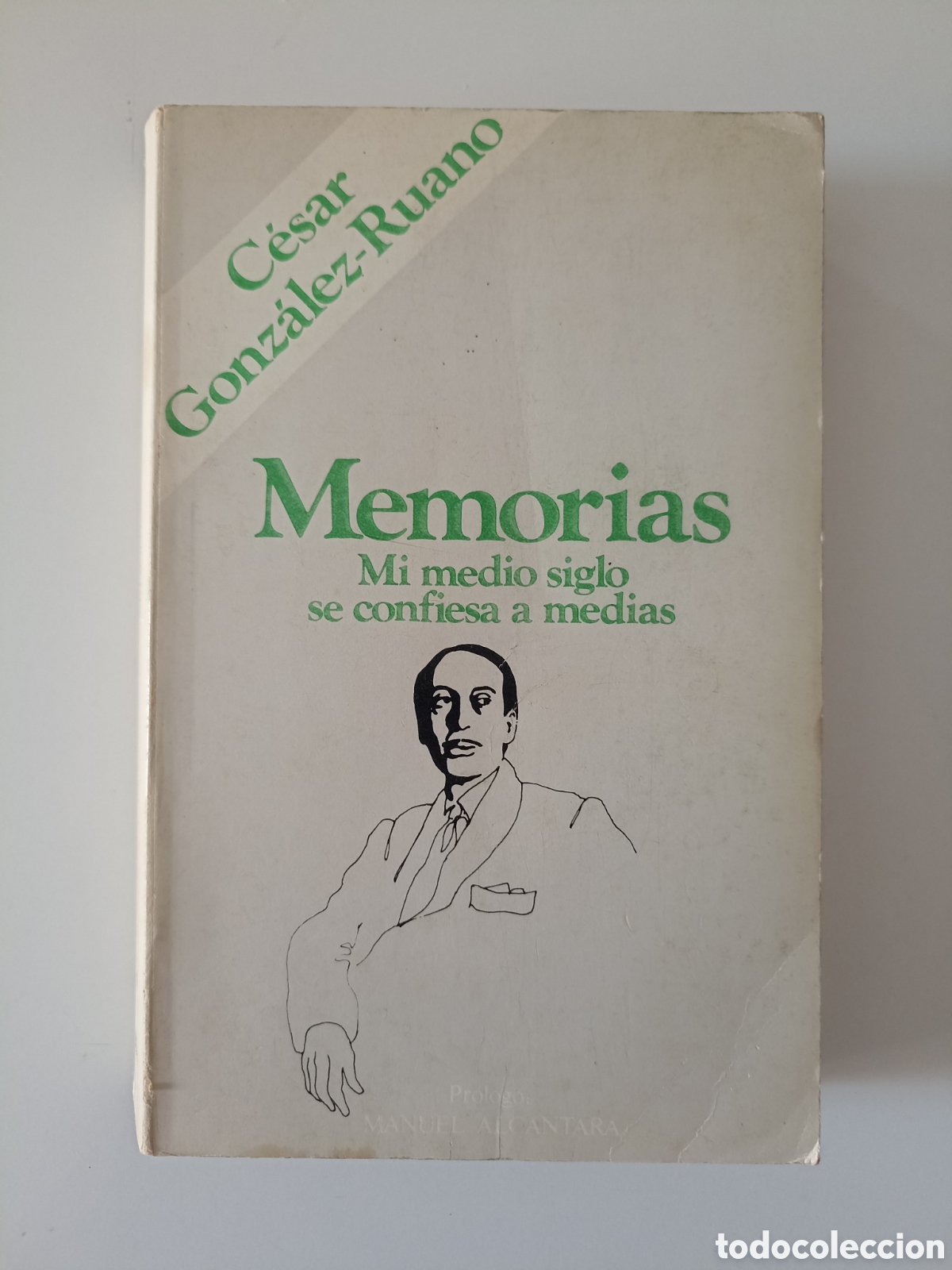 Libros de segunda mano: C&eacute;sar Gonz&aacute;lez Ruano - Memorias. Mi medio siglo se confiesa a medias (Tebas, 1979)