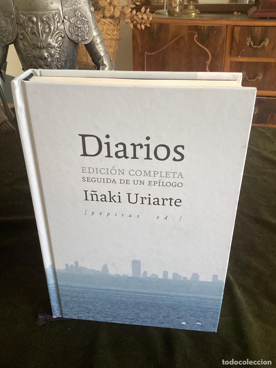Libros de segunda mano: DIARIOS DE I&Ntilde;AKI URIARTE. EDICI&Oacute;N COMPLETA SEGUIDA DE UN EP&Iacute;LOGO. PEPITAS DE CALABAZA,