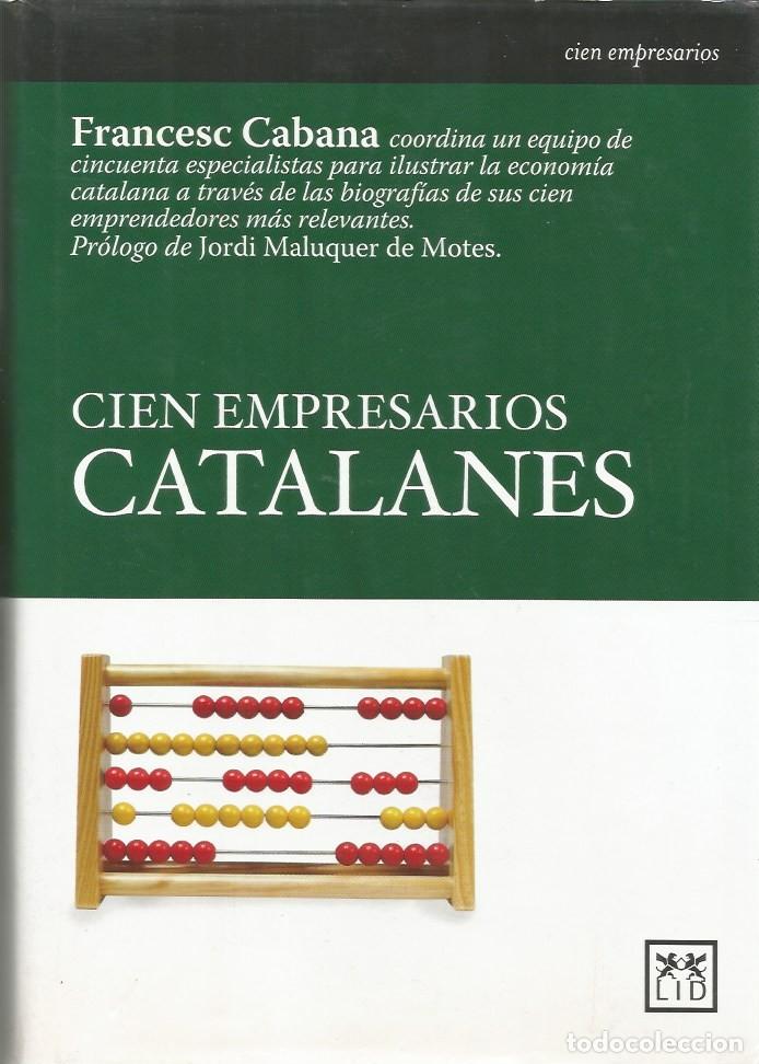 Libros de segunda mano: CIEN EMPRESARIOS CATALANES - FRANCESC CABANA