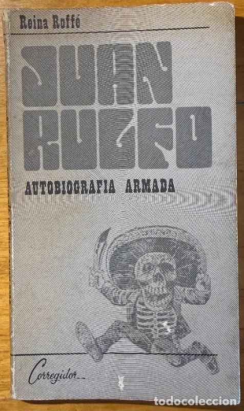 Libros de segunda mano: Juan Rulfo: Autobiograf&iacute;a armada, Roff&eacute;, Primera edici&oacute;n, Ilustrado, Dedicado, firmado, Carlos Rojas