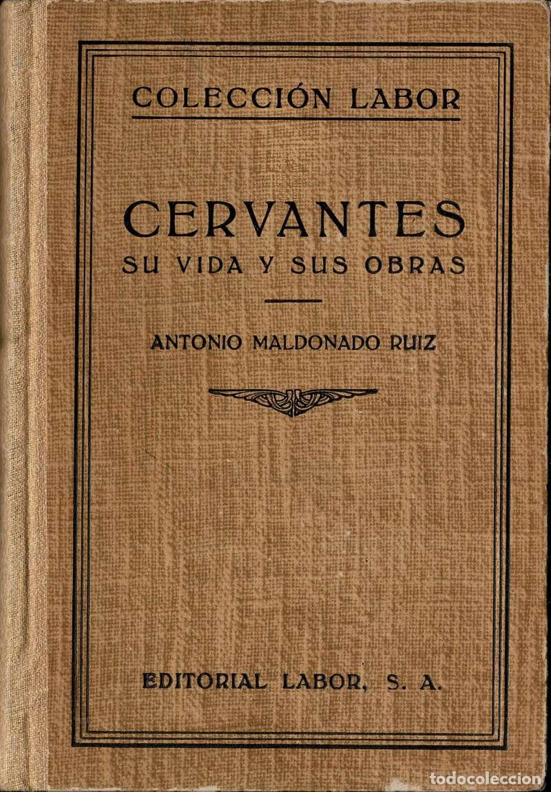 Libros de segunda mano: Cervantes. Su vida y sus obras - Antonio Maldonado Ruiz