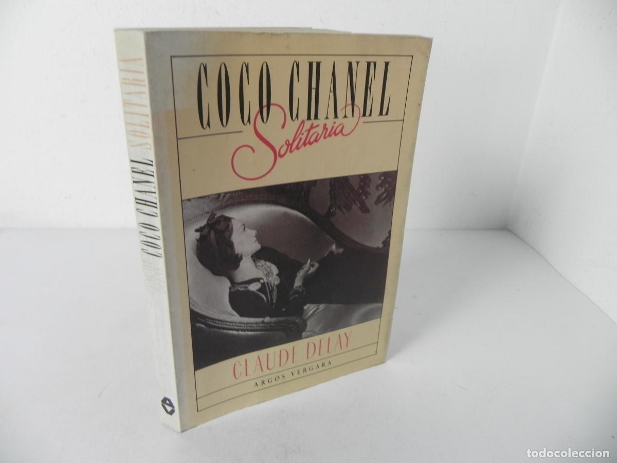 Libros de segunda mano: COCO CHANEL SOLITARIA (CLAUDE DELAY) ARGOS VERGARA-1984 1&ordf; EDICI&Oacute;N