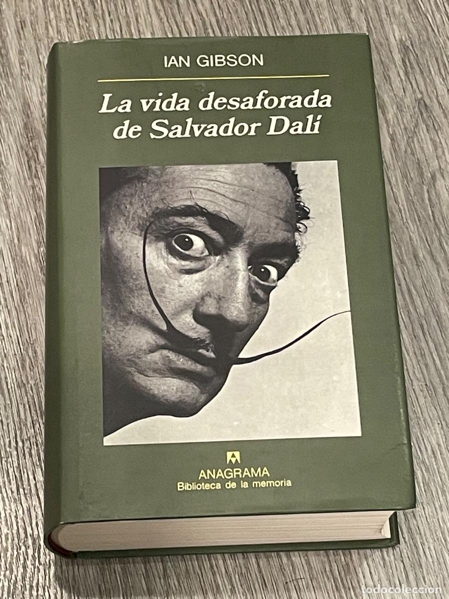 Libros de segunda mano: IAN GIBSON - VIDA DESAFORADA DE SALVADOR DALI - ANAGRAMA 1998