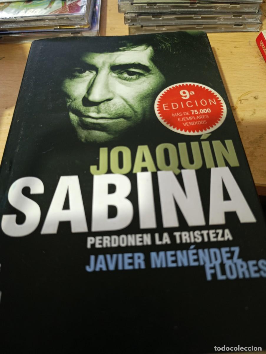 Libros de segunda mano: JOAQUIN SABINA. PERDONEN LA TRISTEZA JAVIER MENENDEZ FLOREZ. EST33B2