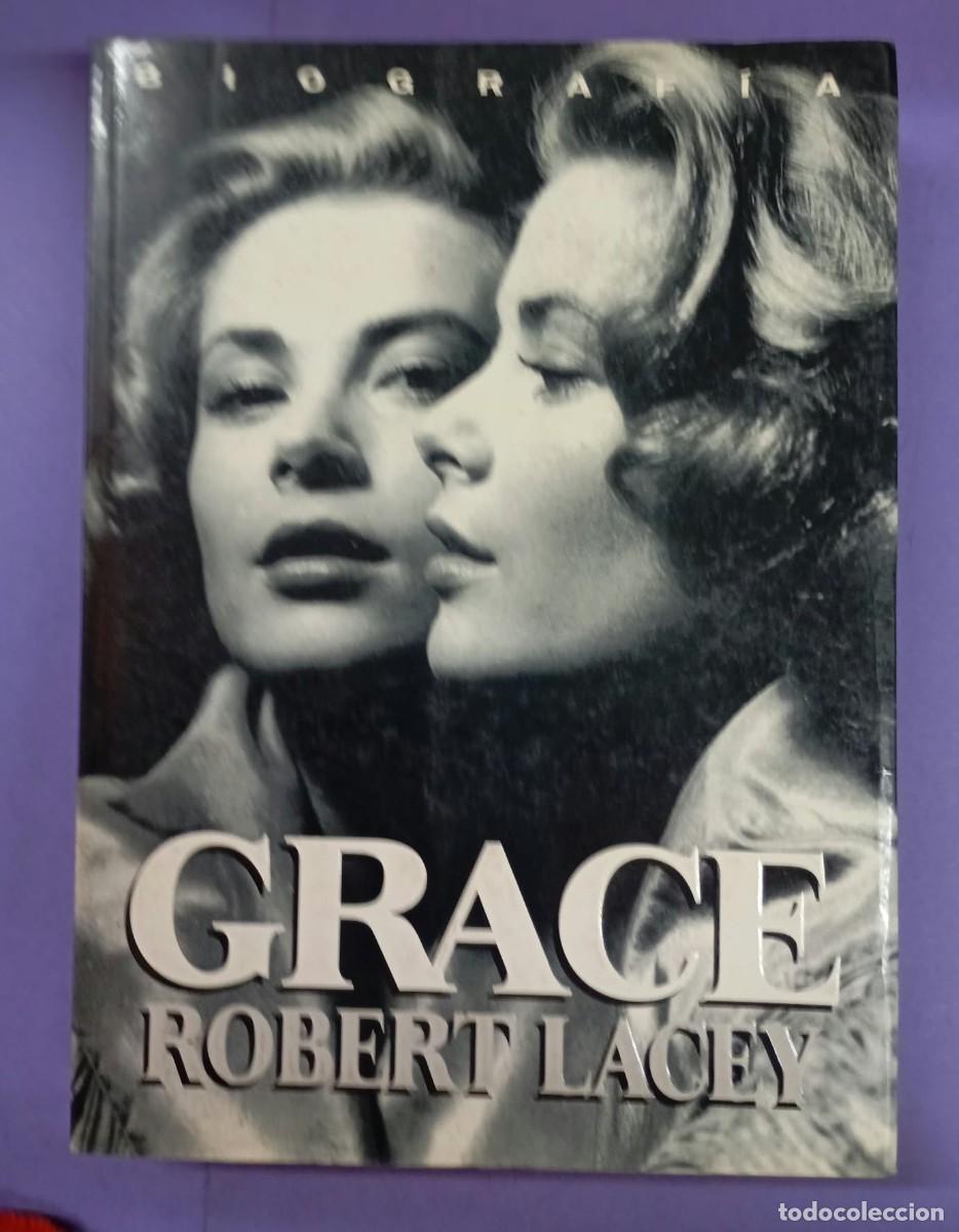 Libros de segunda mano: GRACE , ROBERT LACEY . BIOGRAFIA