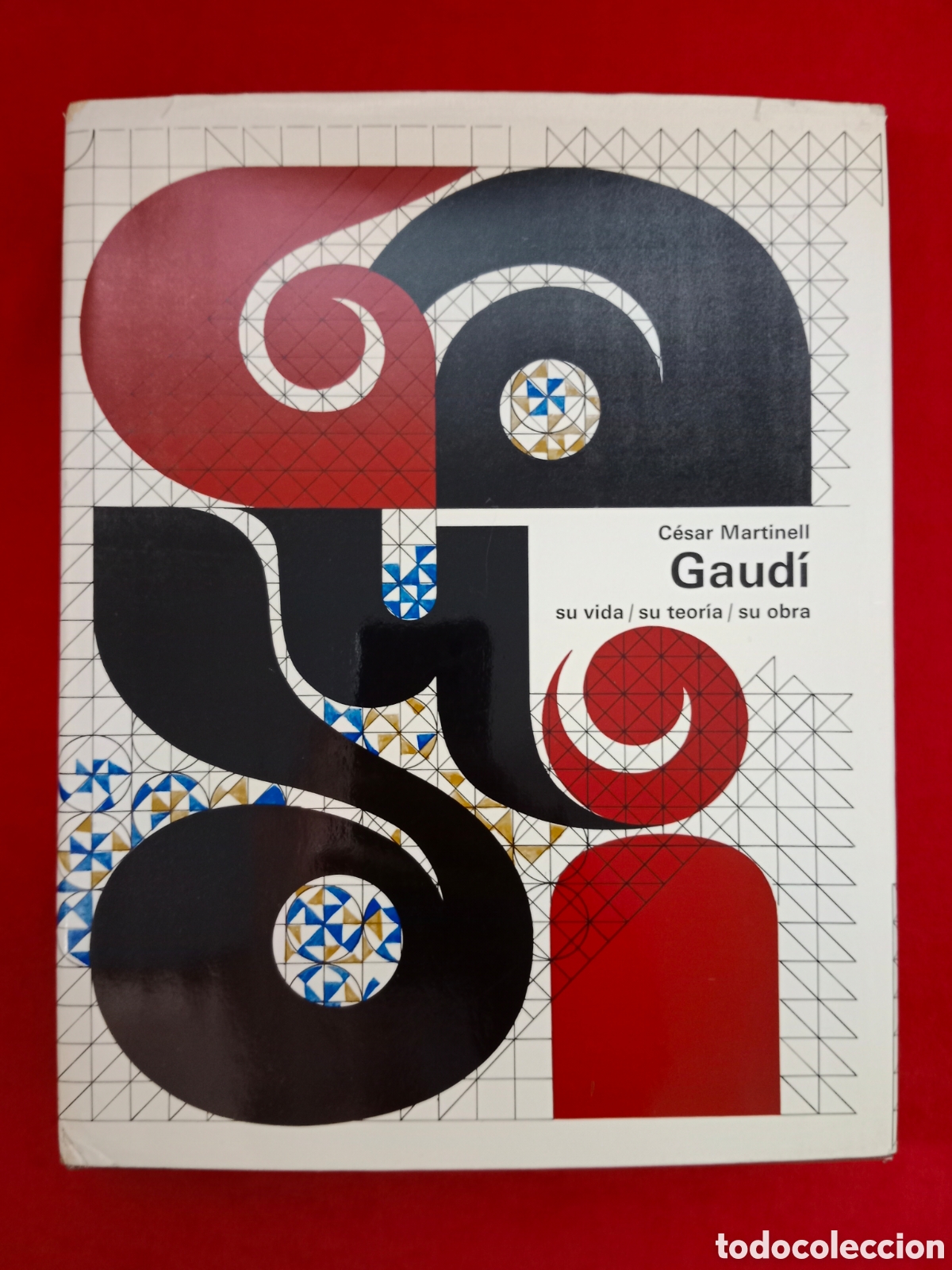 Libros de segunda mano: GAUD&Iacute;, SU VIDA, SU TEOR&Iacute;A Y SU OBRA, C&Eacute;SAR MARTINELL Y BRUNET, PRIMERA EDICI&Oacute;N