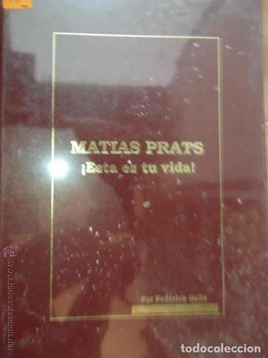 Gebrauchte B&uuml;cher: Mat&iacute;as Prats, &iexcl;Esta es tu vida, por Federico Gallo, 1987, precintado - Federico Gallo