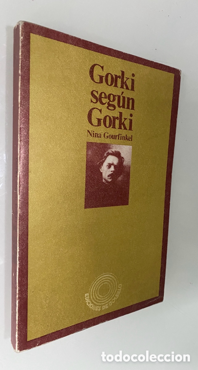 Libros de segunda mano: Gorki seg&uacute;n Gorki - GOURFINKEL, Nina