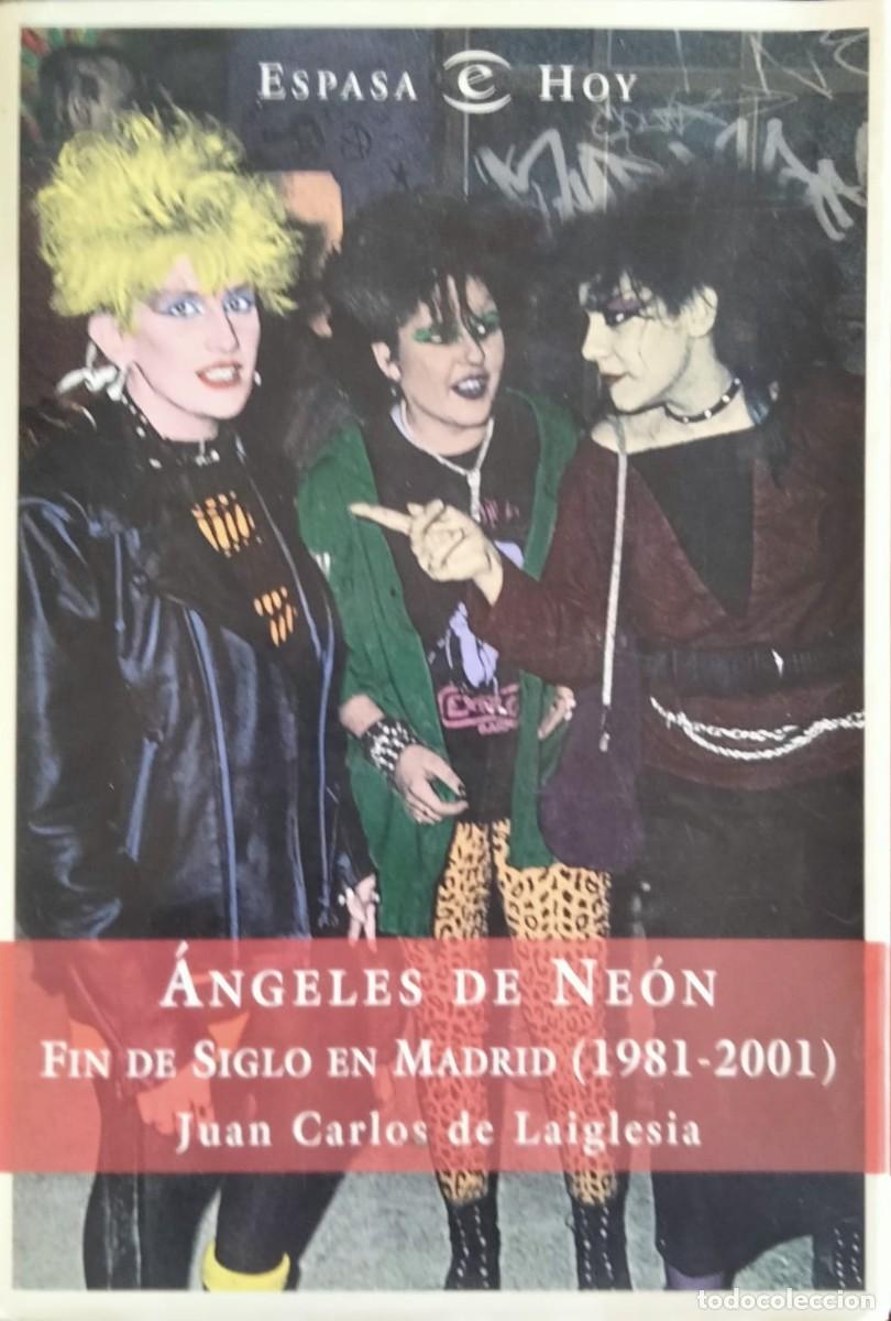 Libros de segunda mano: Juan Carlos de Laiglesia-&Aacute;ngeles de Ne&oacute;n.Espasa.2003.