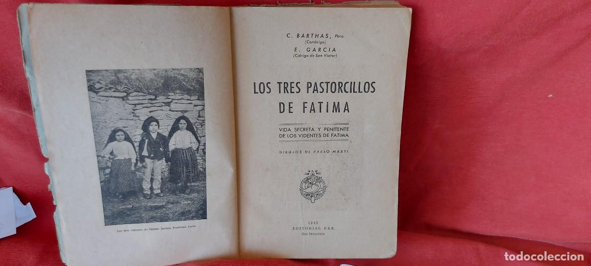 Libros de segunda mano: LIBRO LOS TRES PASTORCILLOS DE FATIMA A&Ntilde;O 1943 (( PEDIDOS M&Iacute;NIMOS 10 &euro; ) CAJA N.&ordm; 6