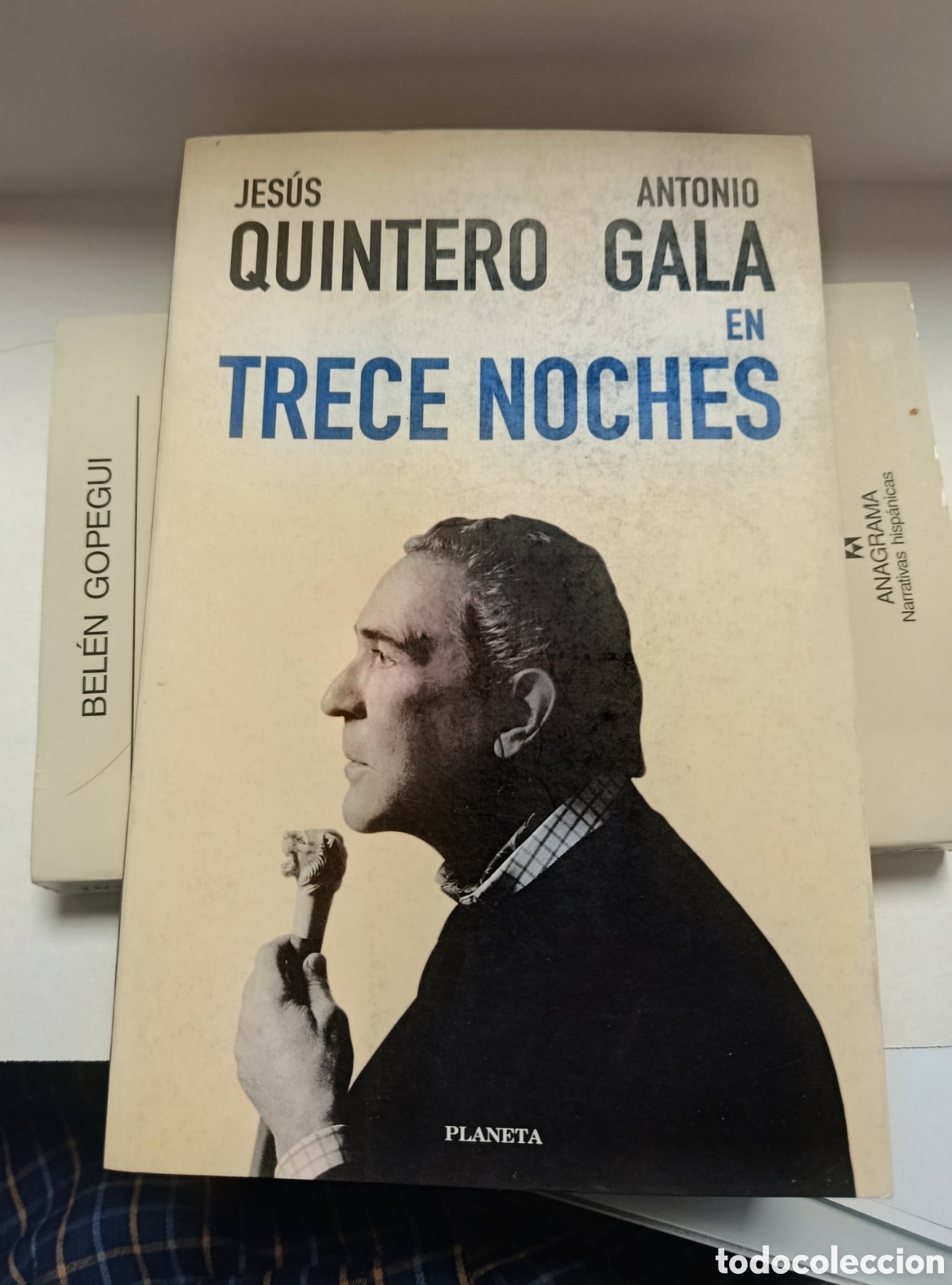 Libros de segunda mano: En Trece noches. Jes&uacute;s Quintero. Antonio Gala. Planeta