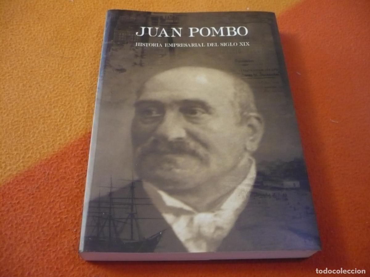 Libros de segunda mano: JUAN POMBO HISTORIA EMPRESARIAL SIGLO XIX 1999 BIOGRAFIA BANCA COMERCIO SANTANDER CANTABRIA MARQUES