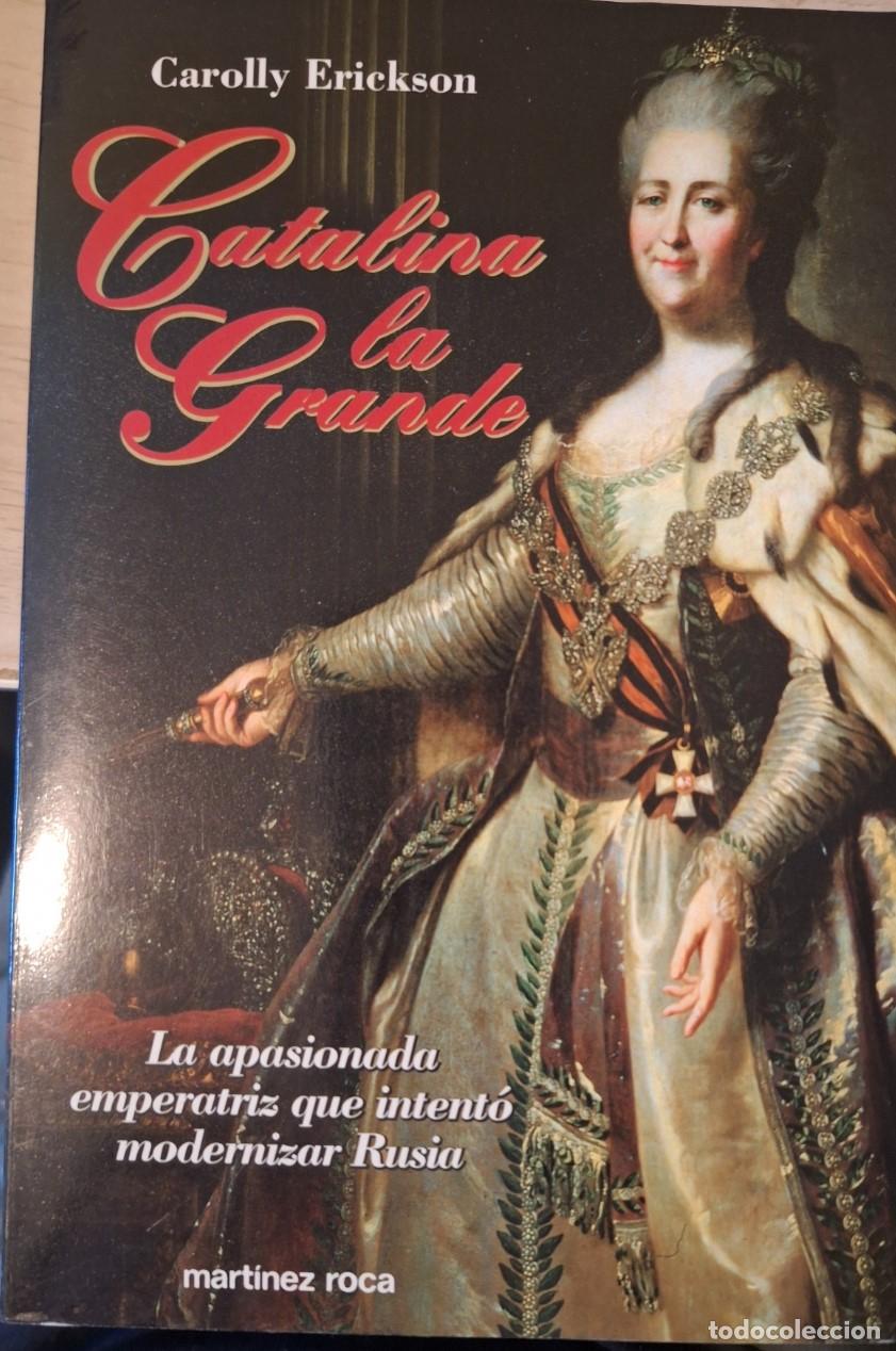 Libros de segunda mano: CATALINA LA GRANDE. - ERICKSON, Carolly.