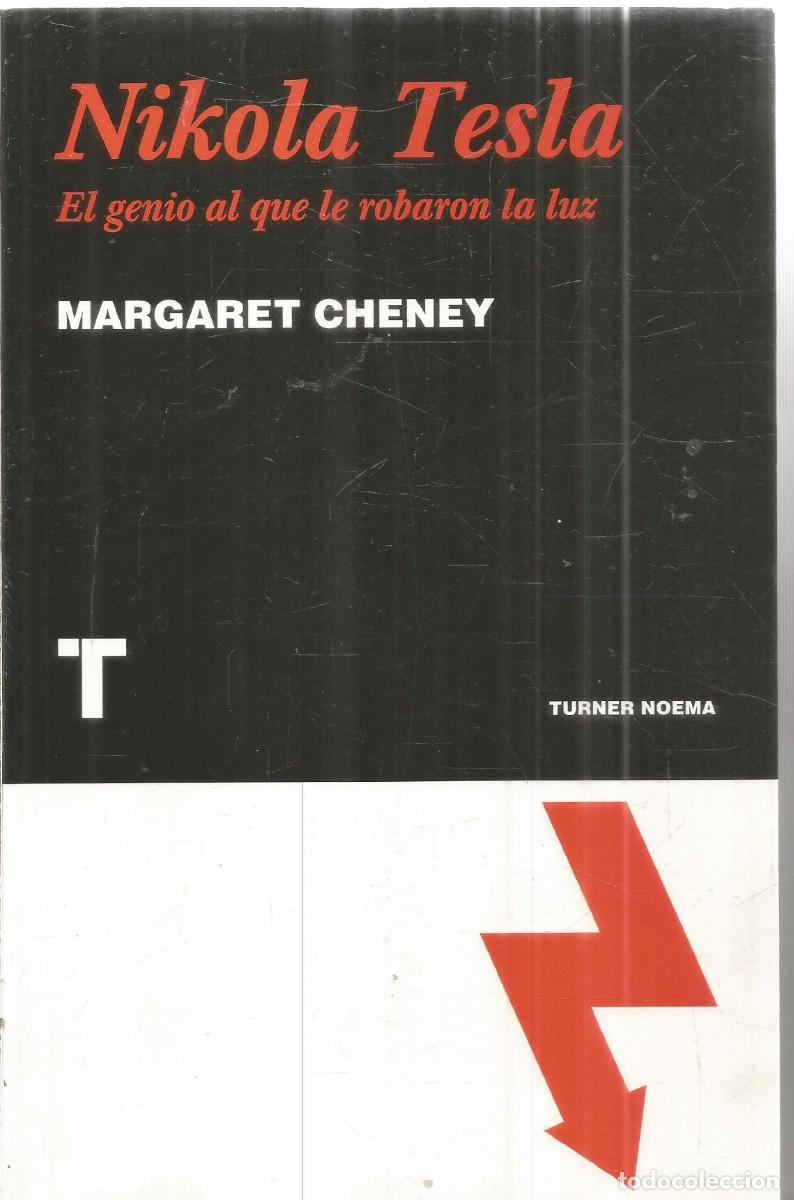 Libros de segunda mano: MARGARET CHENEY. NIKOLA TESLA. TURNER. PRIMERA EDICION
