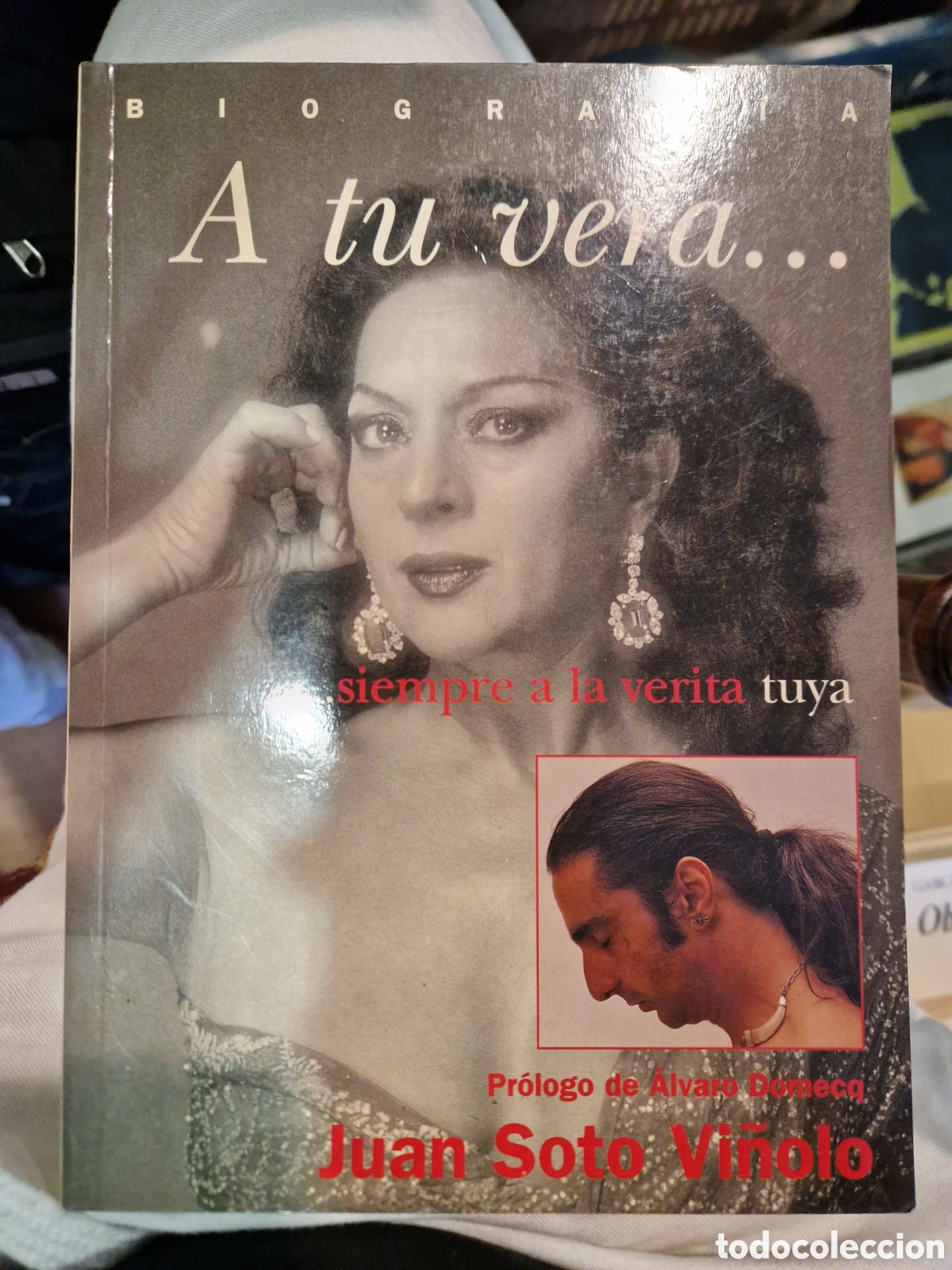 Libri di seconda mano: SOTO VI&Ntilde;OLO, Juan. A tu vera - siempre a la verita tuya: Una biograf&iacute;a de Lola Flores