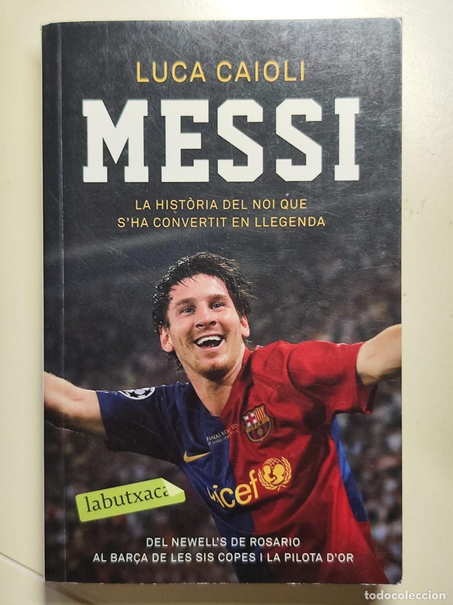 Libros de segunda mano: libro MESSI: La hist&ograve;ria del noi que s'ha convertit en llegenda